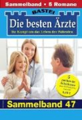 Bild von Die besten Ärzte - Sammelband 46 (eBook)