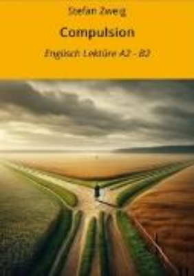 Bild von Compulsion: Englisch Lektüre A2 - B2 (eBook)