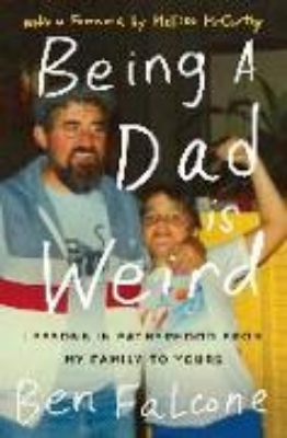 Bild zu Being a Dad Is Weird (eBook)