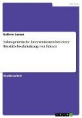 Bild von Salutogenetische Interventionen bei einer Brustkrebserkrankung von Frauen (eBook)