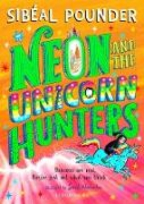 Bild von Neon and The Unicorn Hunters (eBook)