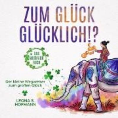 Bild von Zum Glück glücklich ! ? (Audio Download)