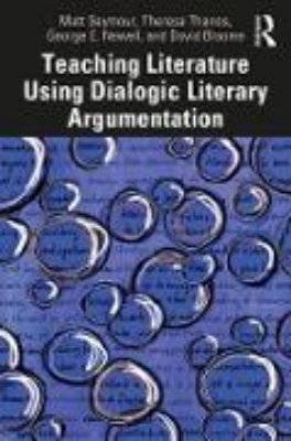 Bild von Teaching Literature Using Dialogic Literary Argumentation (eBook)