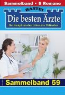 Bild von Die besten Ärzte - Sammelband 59 (eBook)