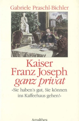 Bild von Kaiser Franz Joseph ganz privat (eBook)