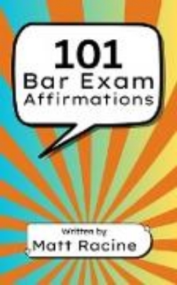 Bild zu 101 Bar Exam Affirmations (Bar Exam Booklets, #1) (eBook)