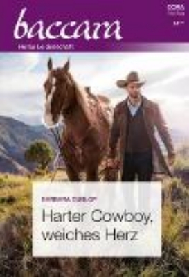 Bild von Harter Cowboy, weiches Herz (eBook)