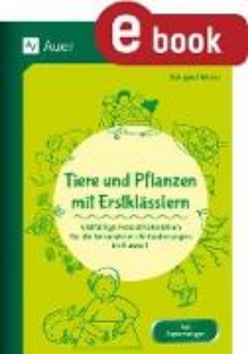 Bild von Tiere und Pflanzen mit Erstklässlern (eBook)