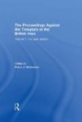 Bild von The Proceedings Against the Templars in the British Isles (eBook)