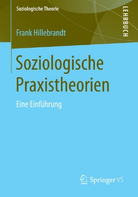 Bild von Soziologische Praxistheorien (eBook)