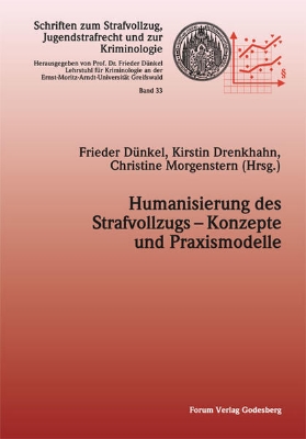 Bild von Humanisierung des Strafvollzugs - Konzepte und Praxismodelle