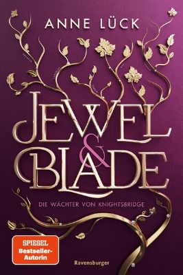 Bild von Jewel & Blade, Band 1: Die Wächter von Knightsbridge (Knisternde New-Adult-Romantasy von der SPIEGEL-Bestseller-Autorin von "Silver & Poison") (eBook)