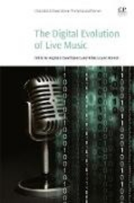 Bild zu The Digital Evolution of Live Music (eBook)