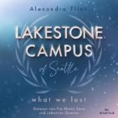 Bild von Lakestone Campus 2: What We Lost (Audio Download)