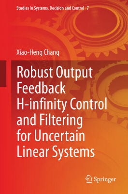 Bild von Robust Output Feedback H-infinity Control and Filtering for Uncertain Linear Systems