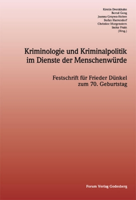 Bild von Kriminologie und Kriminalpolitik im Dienste der Menschenwürde