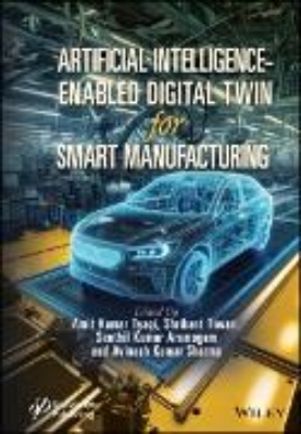 Bild von Artificial Intelligence-Enabled Digital Twin for Smart Manufacturing (eBook)