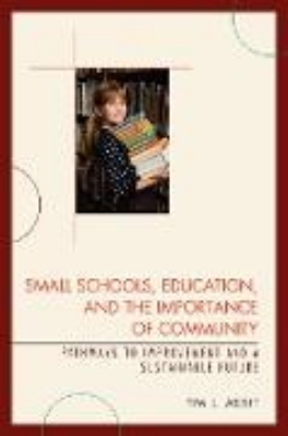 Bild von Small Schools, Education, and the Importance of Community