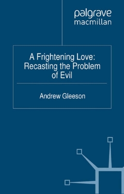 Bild von A Frightening Love: Recasting the Problem of Evil (eBook)