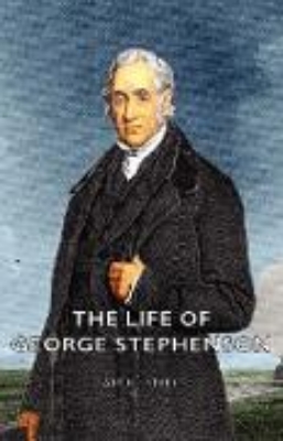 Bild von The Life of George Stephenson (eBook)