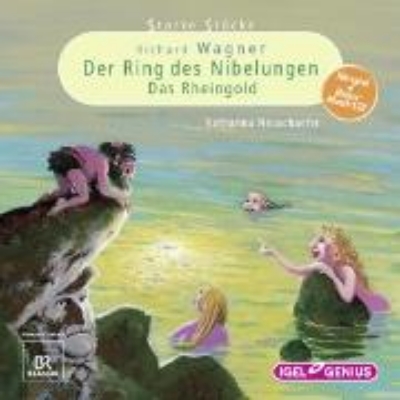 Bild von Starke Stücke. Richard Wagner: Der Ring des Nibelungen / Das Rheingold (Audio Download)