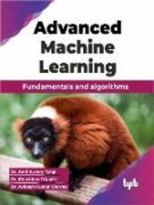 Bild von Advanced Machine Learning: Fundamentals and algorithms (eBook)