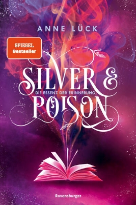 Bild von Silver & Poison, Band 2: Die Essenz der Erinnerung (SPIEGEL-Bestseller)