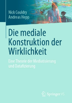 Bild zu Die mediale Konstruktion der Wirklichkeit (eBook)