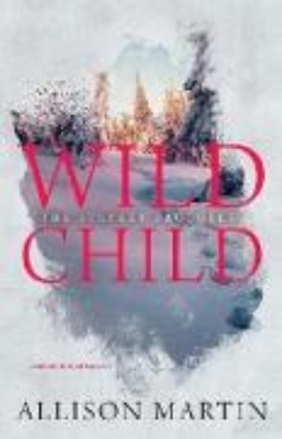 Bild von Wild Child (The Stryker Family Saga, #3) (eBook)