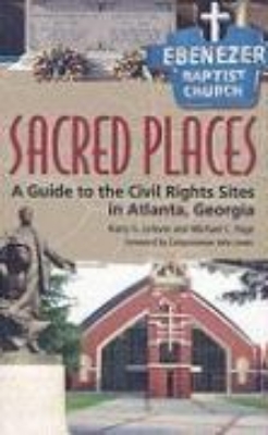 Bild von Sacred Places: A Guide to the Civil Rights Sites in Atlanta, Georgia