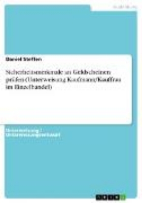 Bild von Sicherheitsmerkmale an Geldscheinen prüfen (Unterweisung Kaufmann/Kauffrau im Einzelhandel) (eBook)