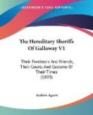 Bild von The Hereditary Sheriffs Of Galloway V1