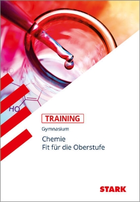 Bild von STARK Training Gymnasium - Chemie - Fit für die Oberstufe