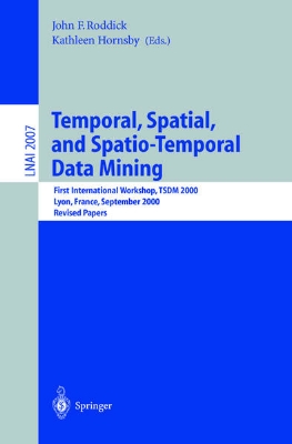 Bild von Temporal, Spatial, and Spatio-Temporal Data Mining (eBook)