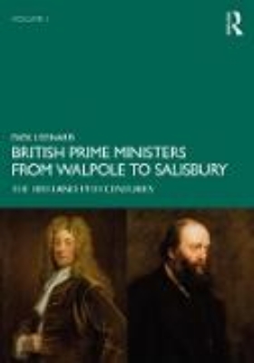 Bild von British Prime Ministers from Walpole to Salisbury: The 18th and 19th Centuries (eBook)