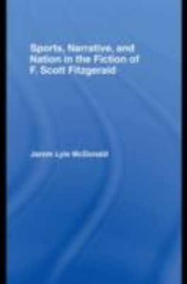 Bild von Sports, Narrative, and Nation in the Fiction of F. Scott Fitzgerald (eBook)