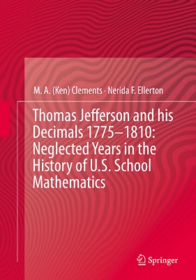 Bild von Thomas Jefferson and his Decimals 1775-1810: Neglected Years in the History of U.S. School Mathematics (eBook)