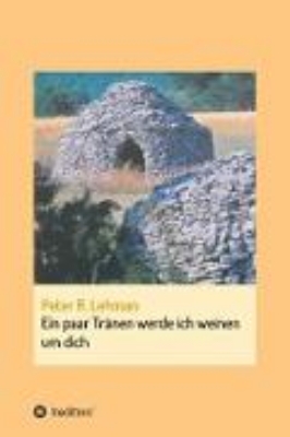 Bild von Ein paar Tränen werde ich weinen um dich (eBook)