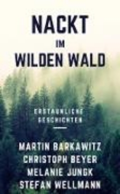 Bild von Nackt im wilden Wald (eBook)