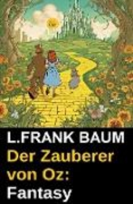 Bild von Der Zauberer von Oz: Fantasy (eBook)