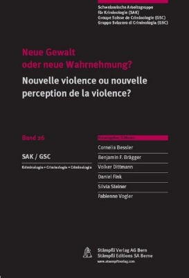 Bild von Neue Gewalt oder neue Wahrnehmung?/Nouvelle violence ou nouvelle perception de la violence?