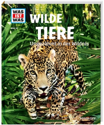 Bild von WAS IST WAS Band 13 Wilde Tiere. Ungezähmt in der Wildnis