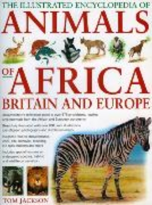 Bild von Illustrated Encyclopedia of Animals of Africa, Britain and Europe