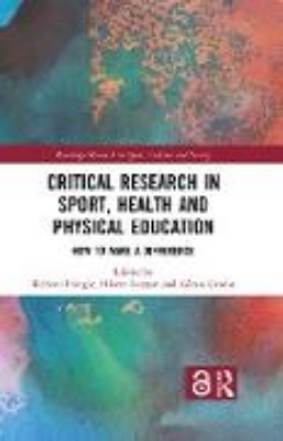 Bild von Critical Research in Sport, Health and Physical Education (eBook)