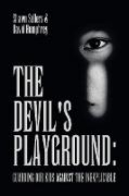 Bild von The Devil's Playground: Guarding our Kids Against The Inexplicable (eBook)