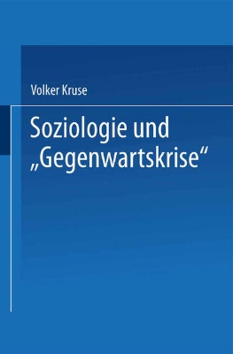 Bild zu Soziologie und "Gegenwartskrise" (eBook)