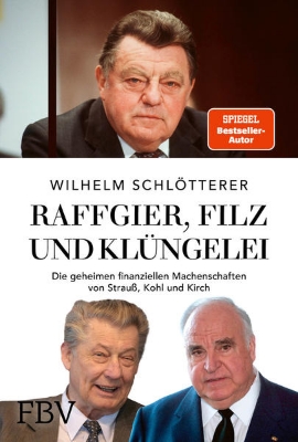 Bild von Raffgier, Filz und Klüngelei