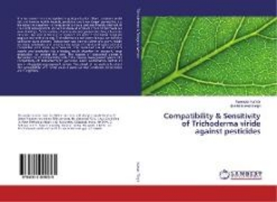 Bild von Compatibility & Sensitivity of Trichoderma viride against pesticides