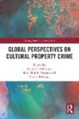 Bild von Global Perspectives on Cultural Property Crime (eBook)