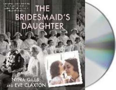 Bild von The Bridesmaid's Daughter: From Grace Kelly's Wedding to a Women's Shelter - Searching for the Truth about My Mother